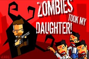 Zombies-Took-My-Daughter